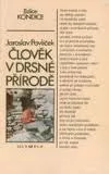 Člověk v drsné přírodě