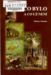 Co bylo - a co už není