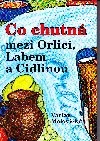 Co chutná mezi Orlicí, Labem a Cidlinou