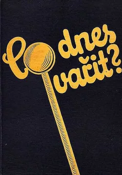 Co dnes vařit?