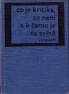 Co je kritika, co není a k čemu je na světě