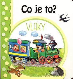 Co je to? - Vlaky