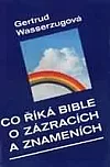 Co říká Bible o zázracích a znameních