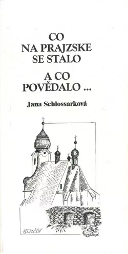 Co se na Prajzske stalo a co povědalo ...