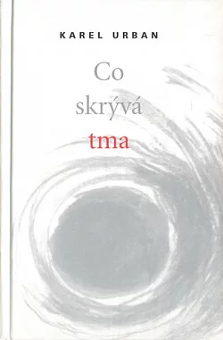 Co skrývá tma
