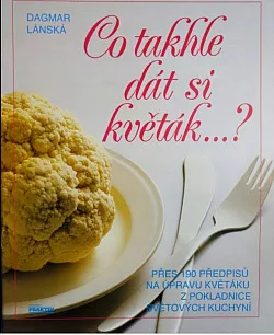 Co takhle dát si květák ...?