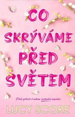 Co skrýváme před světem