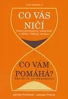 Co vás ničí / Co vám pomáhá
