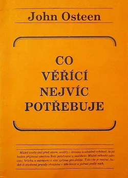 Co věřící nejvíc potřebuje