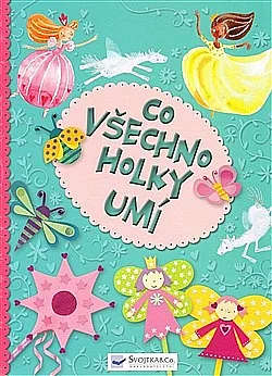 Co všechno holky umí