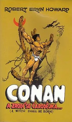 Conan: A zrodí se čarodějka... a jiné povídky
