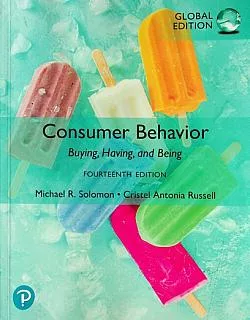 Consumer Behavior: Buying, Having, and Being