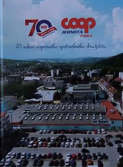 COOP Jednota Čadca 70 rokov úspešného spotrebného družstva
