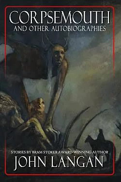 Corpsemouth and Other Autobiographies