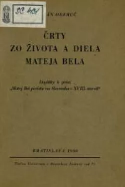 Črty zo života a diela Mateja Bela