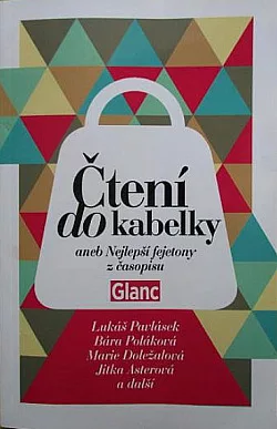 Čtení do kabelky aneb Nejlepší fejetony z časopisu Glanc
