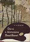 Čtení o Antonínu Slavíčkovi