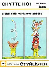 Chyťte ho!