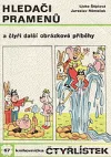 Hledači pramenů a čtyři další obrázkové příběhy