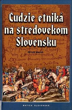 Cudzie etniká na stredovekom Slovensku