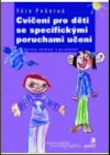 Cvičení pro děti se specifickými poruchami učení