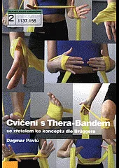 Cvičení s Thera-Bandem se zřetelem ke konceptu dle Brüggera