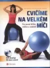 Cvičíme na velkém míči