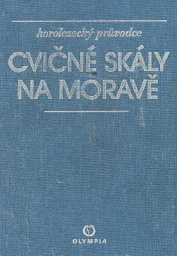 Cvičné skály na Moravě - horolezecký průvodce