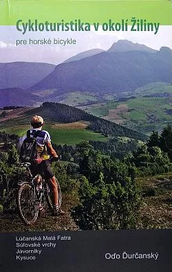 Cykloturistika v okolí Žiliny pre horské bicykle