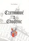 Czerninové z Chudenic. Stručné dějiny rodu a schematismus rodových panství