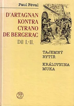 D’Artagnan kontra Cyrano de Bergerac Díl I.-II.