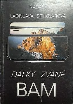 Dálky zvané BAM