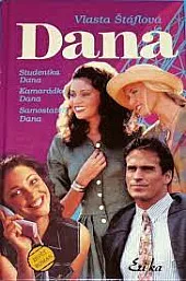 Dana, kniha druhá (Studentka Dana, Kamarádka Dana, Samostatná Dana)
