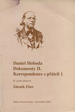 Daniel Sloboda – Dokumenty II., Korespondence s přáteli 1