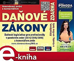 Daňová legislativa v paralelním znění 2015/2016 s komentářem novel