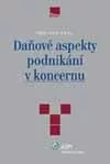 Daňové aspekty podnikání v koncernu