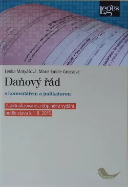 Daňový řád s komentářem a judikaturou podle stavu k 1.8.2015, 2. vydání