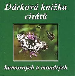 Dárková knížka citátů humorných a moudrých