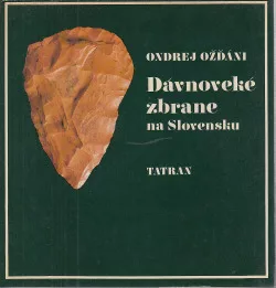 Dávnoveké zbrane na Slovensku