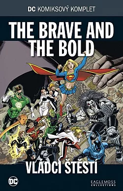 The Brave and the Bold: Vládci štěstí