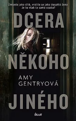 Dcera někoho jiného