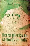 Dcera přeslavné královny ze Sáby - Díl II