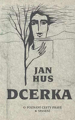 Dcerka: O poznání cesty pravé k spasení