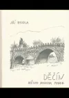 Děčín: město mnoha podob