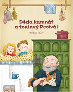 Děda kamnář a toulavý Pecivál