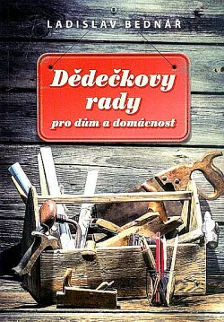 Dědečkovy rady pro dům a domácnost