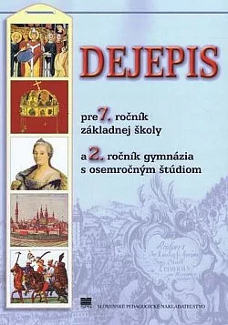 Dejepis pre 7. ročník základnej školy a 2. ročník gymnázia s osemročným štúdiom