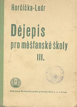 Dějepis pro měšťanské školy Díl III.
