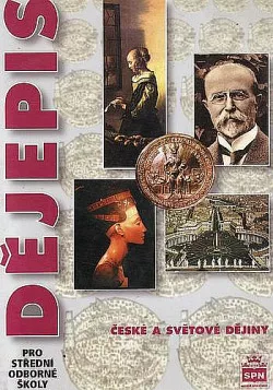 Dějepis pro střední odborné školy - České a světové dějiny