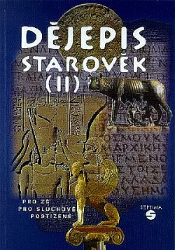 Dějepis : starověk (II). pro zš pro sluchově postižené